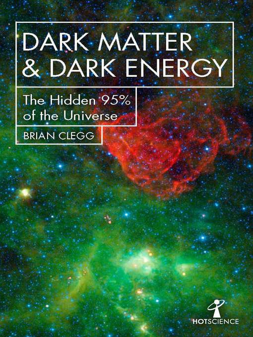 Title details for Dark Matter and Dark Energy by Brian Clegg - Available